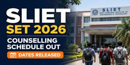 SLIET SET 2026 Counselling Schedule Released